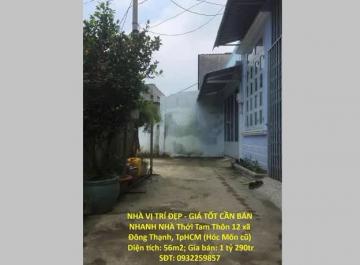 NHÀ VỊ TRÍ ĐẸP - GIÁ TỐT CẦN BÁN NHANH NHÀNHÀ VỊ TRÍ ĐẸP - GIÁ TỐT CẦN BÁN NHANH NHÀ Thới Tam Thôn 12 xã Đông Thạn NHÀ VỊ TRÍ ĐẸP - GIÁ TỐT CẦN BÁN NHANH NHÀNHÀ VỊ TRÍ ĐẸP - GIÁ TỐT CẦN BÁN NHANH NHÀ Thới Tam Thôn 12 xã Đông Thạn