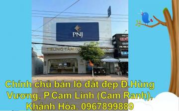⭐Chính chủ bán lô đất đẹp Đ.Hùng Vương, P.Cam Linh (Cam Ranh), Khánh Hòa. 0967899889