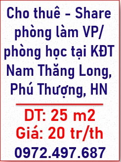 ✨Cho thuê - Share phòng làm VP/ phòng học tại KĐT Nam Thăng Long, Phú Thượng, HN; 0972497687