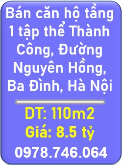 ⭐Bán căn hộ tầng 1 tập thể Thành Công, Đường Nguyên Hồng, Ba Đình, Hà Nội; 0978746064