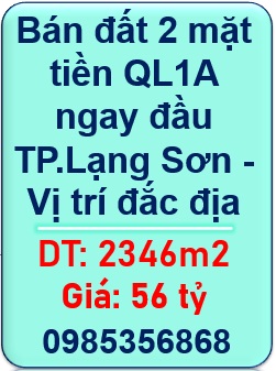 ⭐Bán đất 2 mặt tiền QL1A ngay đầu TP.Lạng Sơn - Vị trí đắc địa - 0985356868