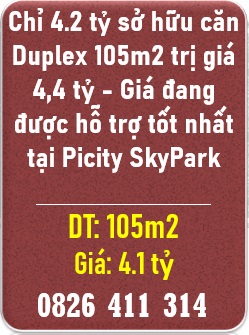 ⭐️Chỉ 4.2 tỷ sở hữu căn Duplex 105m2 trị giá 4,4 tỷ - Giá đang được hỗ trợ tốt nhất tại Picity SkyPark; 0826411314