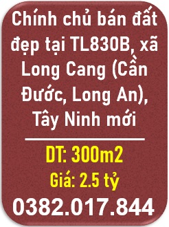 ⭐️Chính chủ bán đất đẹp tại TL830B, xã Long Cang (Cần Đước, Long An), Tây Ninh mới; 0382017844
