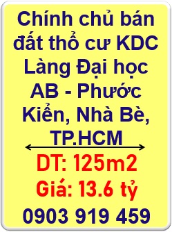 ⭐️Chính chủ bán đất thổ cư KDC Làng Đại học AB - Phước Kiển, Nhà Bè, TP.HCM; 13,6 tỷ; 0903919459
