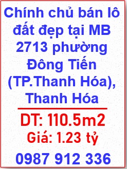 ⭐️Chính chủ bán lô đất đẹp tại MB 2713 phường Đông Tiến (TP.Thanh Hóa), Thanh Hóa; 1,23 tỷ; 0987912336