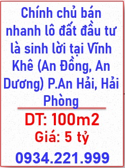 ⭐️Chính chủ bán nhanh lô đất đầu tư là sinh lời tại Vĩnh Khê (An Đồng, An Dương) P.An Hải, Hải Phòng; 5 tỷ; 0934221