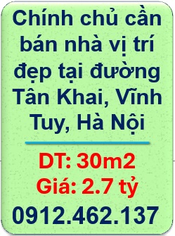 🌻Chính chủ cần bán nhà vị trí đẹp tại đường Tân Khai, Vĩnh Tuy, Hà Nội. LH 0912462137