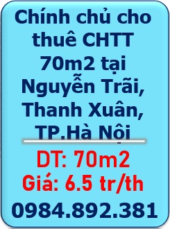 🌻Chính chủ cho thuê CHTT 70m2 tại Nguyễn Trãi, Thanh Xuân, HN; 0984892381
