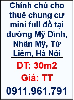 🌻Chính chủ cho thuê chung cư mini full đồ tại đường Mỹ Đình, Nhân Mỹ, Từ Liêm, HN. 0911961791